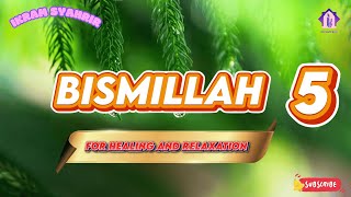 Download lagu Bismillah 5 – Doa Perlindungan Diri & Keluarga | Daily Recitation mp3