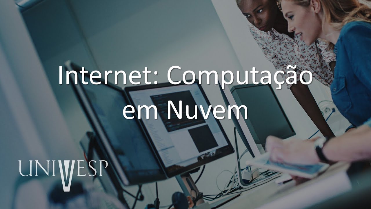 Introdução a Conceitos de Computação - Internet: Computação em Nuvem