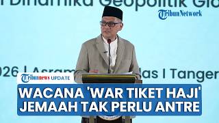 Pemerintah Wacanakan 'War Tiket Haji' Tak Perlu Antre, Menhaj: Yang Mau Berangkat Silakan Bayar
