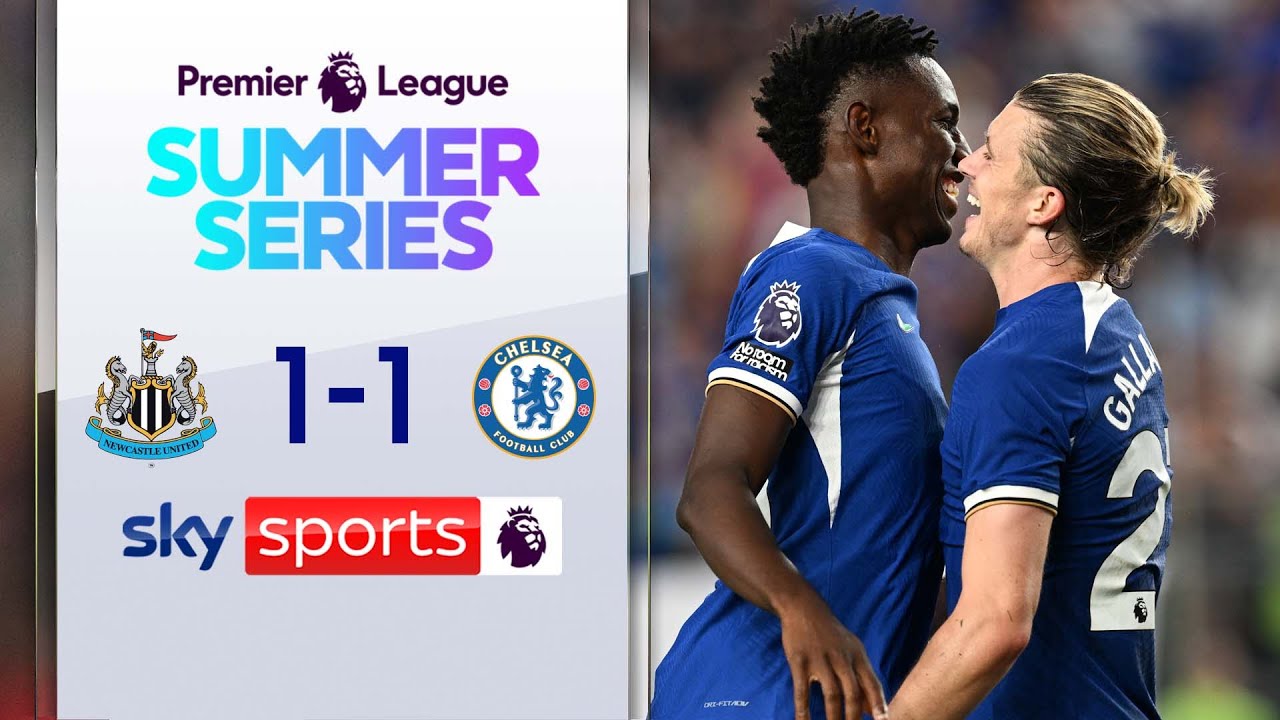 Newcastle 1-1 Chelsea - Friendly