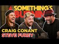 To Drink Or Not To Drink With Steve Furey And Craig Conant Something S Burning S4 E15