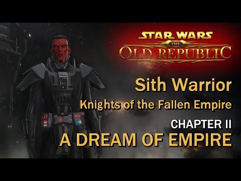 SWTOR: Knights of the Fallen Empire - Chapter II: A Dream of Empire | Sith Warrior