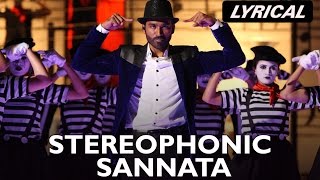 Stereophonic Sannata (Lyrical Song) | SHAMITABH | Amitabh Bachchan, Dhanush &amp; Akshara Haasan