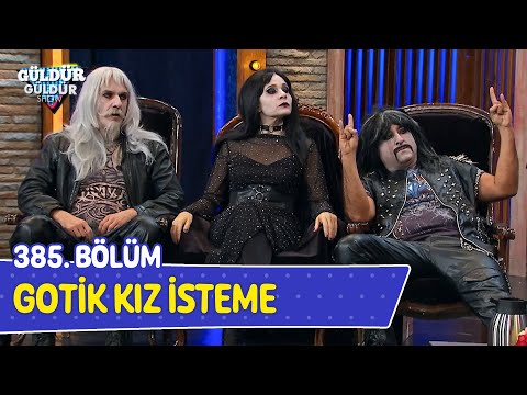 Gotik Kız İsteme - 385. Bölüm (Güldür Güldür Show)
