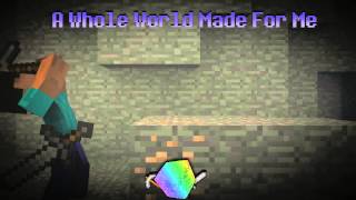 A Whole World Made for Me! - TryHardNinja