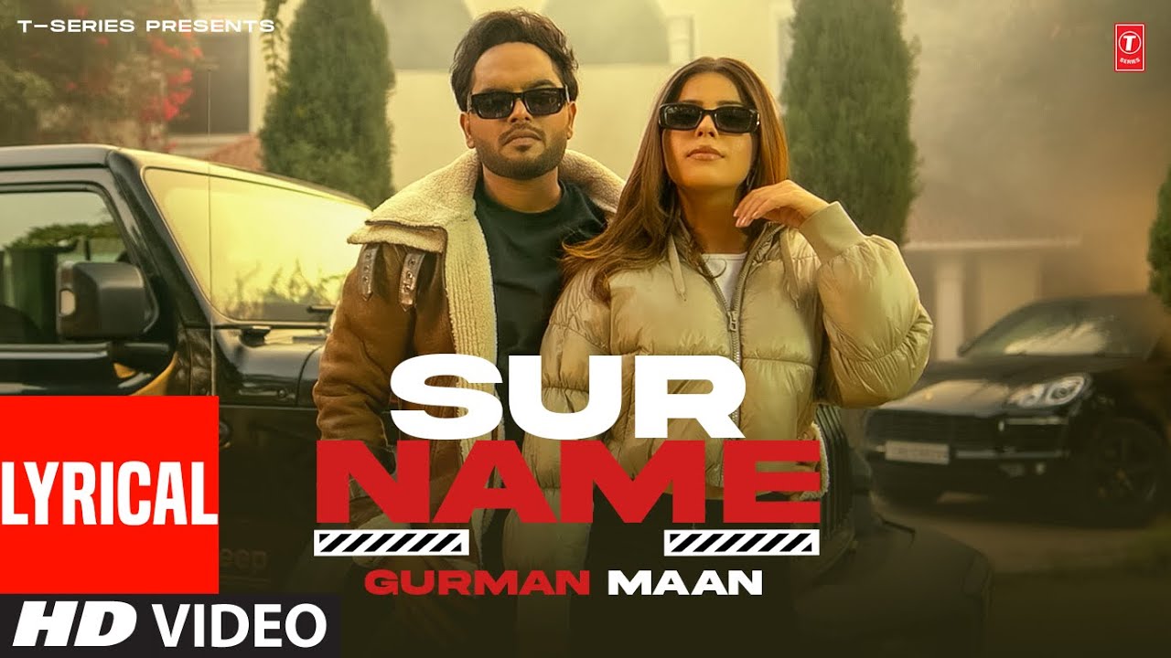 Surname Lyrics | Gurman Maan