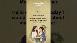 Ngày 3: My Little Brother – Em trai của tôi 🎵 | Luyện nghe tiếng Anh