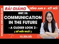 Tiếng Anh lớp 8 Unit 10 | A closer look 2 | Communication in the future - trang 107 Global Success