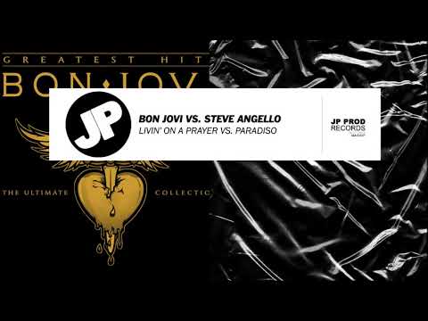 Bon Jovi vs. Steve Angello - Livin' On A Prayer vs. Paradiso