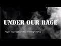 UNDER OUR RAGE TRAP METAL RAGECORE DOCUMENTARY PRXJEK XXXTENTACION SCARLXRD Bones MORE