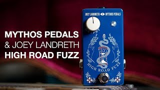 Video thumbnail for Mythos Pedal | Joey Landreth High Road Fuzz Pedal Demo by Mythos Pedals