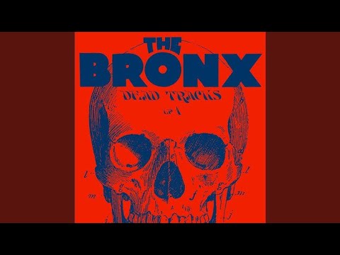 The Bronx - Around The Horn