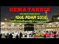TAKBIR HARI RAYA IDUL ADHA 2018 TERBAIK MERDU
