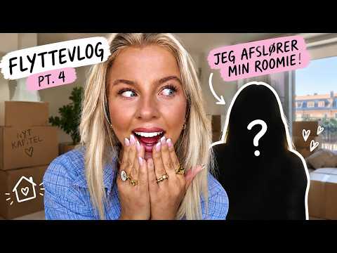 HVEM ER MIN ROOMIE - FLYTTE VLOG PT 4
