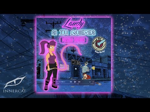 Laudy - Si Tu Quieres [Female Version]
