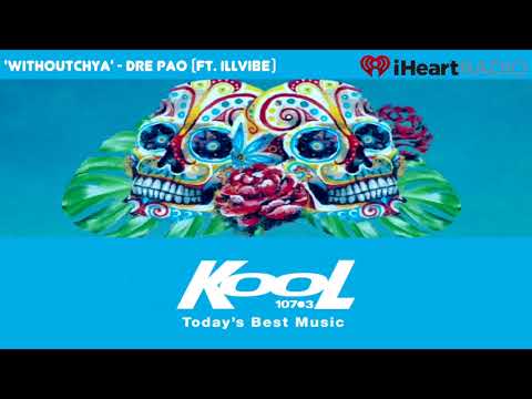 iHeart Radio 107.3 KOOL FM "Top 40 Sure-Shot" - WithoutChya - Dre Pao (ft. Illvibe)