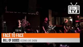 face to face - Bill of Goods (Econo Live Show @ Crowbar, Ybor City, Tampa,  18th May, 2017)