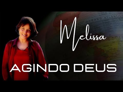 Agindo Deus - Melissa