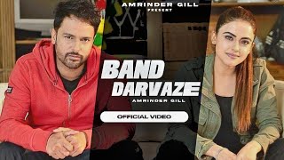 Band Darwaze ( Official Video ) Amrinder Gill  Sim
