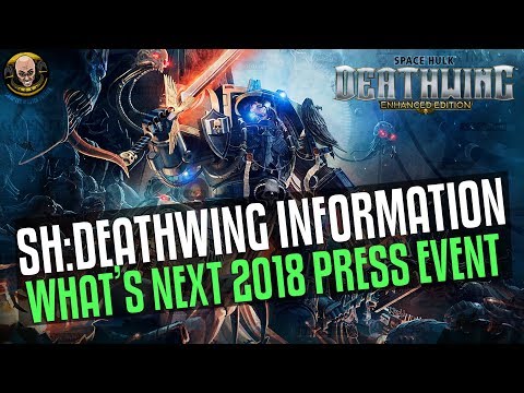 What's Next 2018 - Spacehulk: Deathwing Enhanced Edition