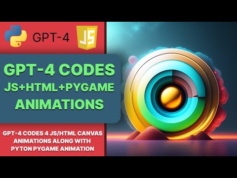 GPT-4 codes animations with JavaScript and Python Pygame