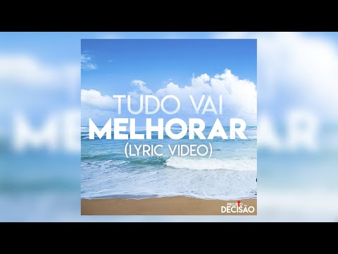 Tudo Vai Melhorar video