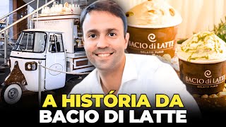A HISTÓRIA DA BACIO DI LATTE