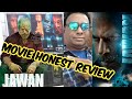 JAWAN ... MOVIE HONEST REVIEW