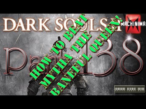 Dark Souls II Walkthrough - Part 138 How To Beat Mytha The Baneful Queen Easy (Poison Free)