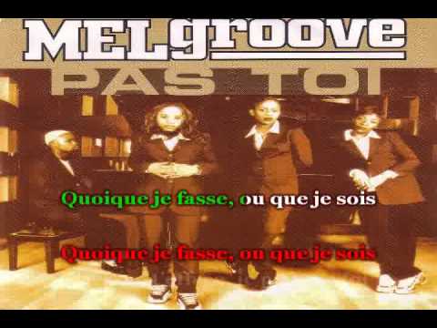 Melgroove - Pas toi