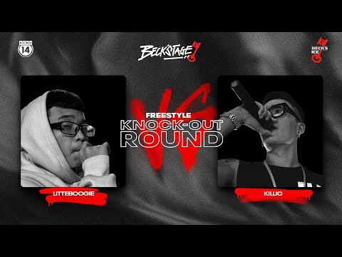 BECK'STAGE R2 FREESTYLE - TRẬN 6: LITTLEBOOGIE vs KILLIC