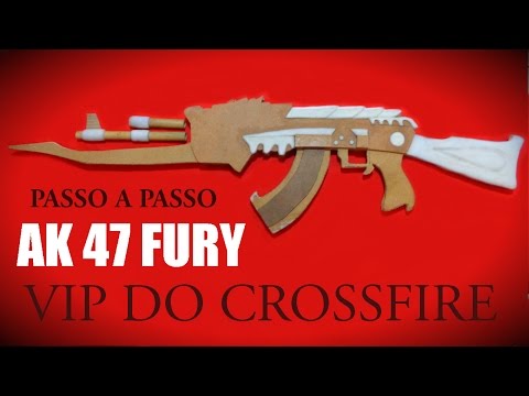 Como fazer AK47 Fury CROSSFIRE - PARTE 7