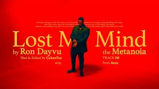 Ron Dayvu - Lost My Mind (Official Music Video)