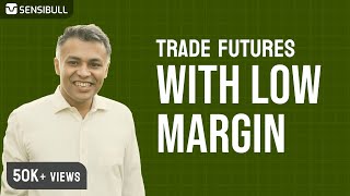 How to trade Futures with very low margins using Options