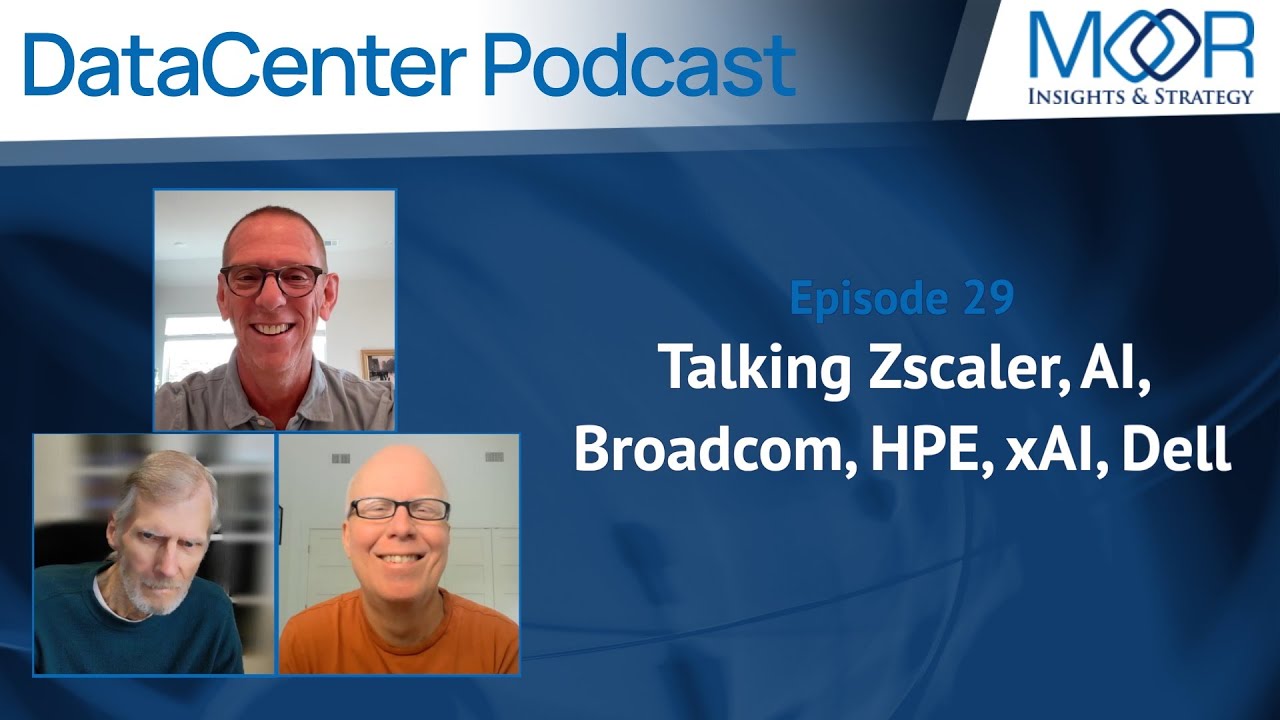Ep. 29 of the MI&S Datacenter Podcast - We’re Talking Zscaler, AI, Broadcom, HPE, xAI, Dell