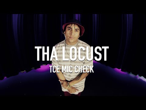 Tha Locust - Quality [ TCE Mic Check ]