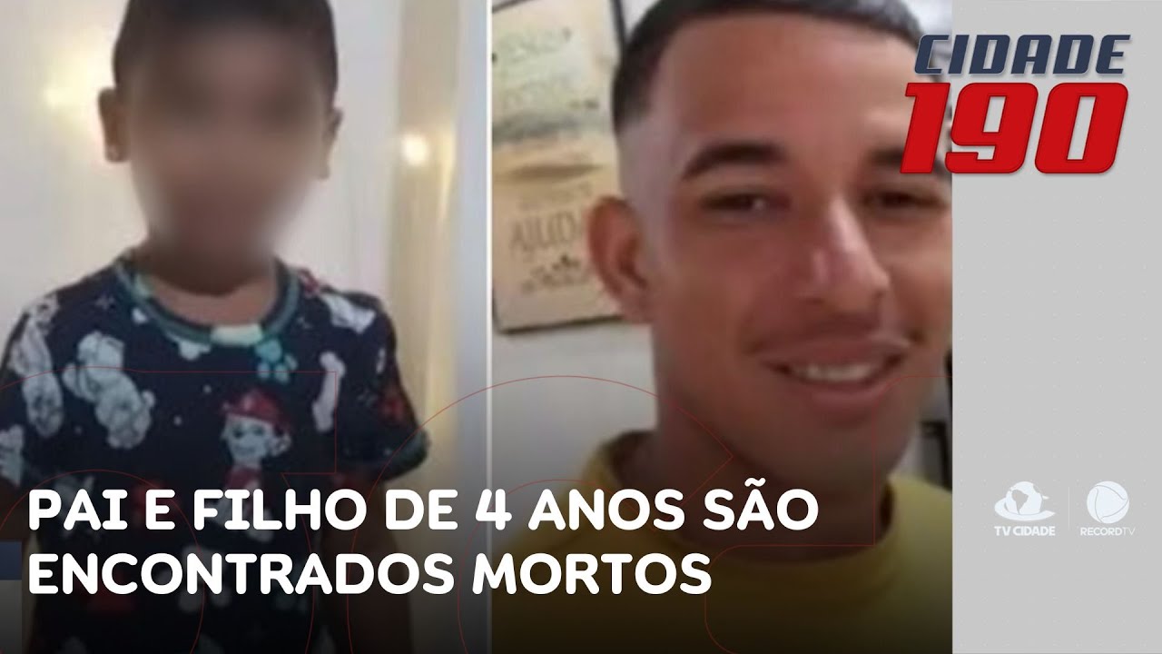 Pai e filho de 4 anos, desaparecidos desde janeiro, são encontrados mortos em cova rasa | Cidade 190
