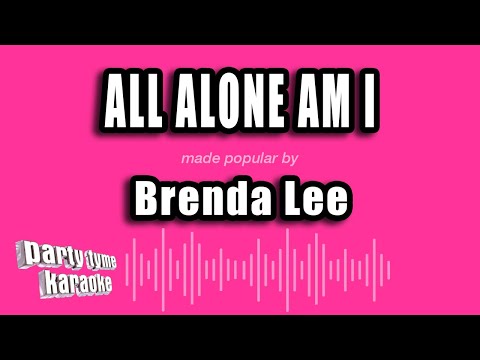 Brenda Lee - All Alone Am I (Karaoke Version)