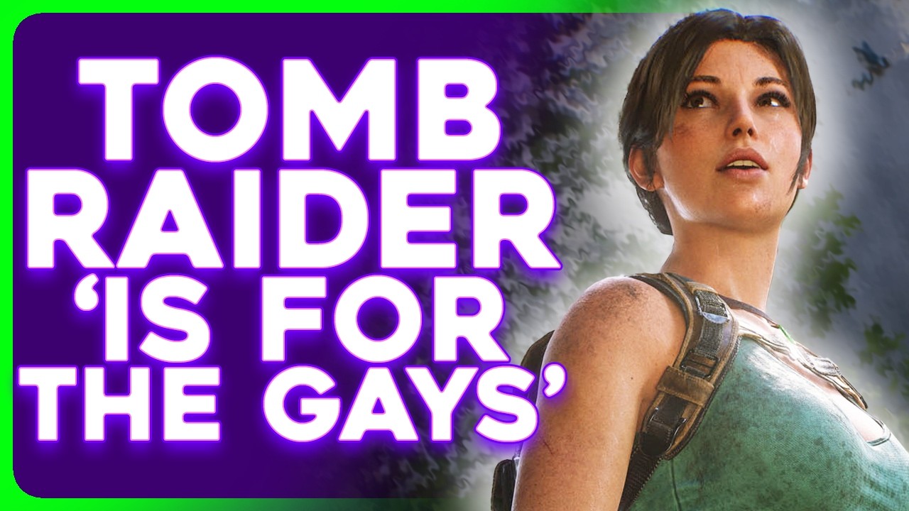 TOMB RAIDER Is For 'The Girls and The Gays'