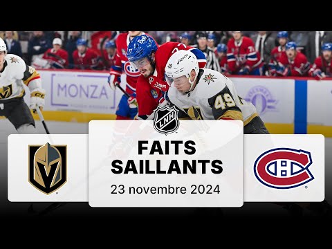 Golden Knights vs Canadiens 23/11/24 | Faits saillants