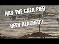 Now, the Gaza Pier has Been Beached! | Video Shows Part of the Trident Pier Ashore in Israel