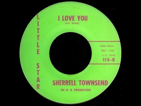Sherrell Townsend - I LOVE YOU  (1962)