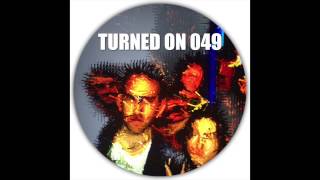 Turned On 049: Behling & Simpson, Benoit & Sergio, Nick Monaco, Zed Bias, Komon & Appleblim