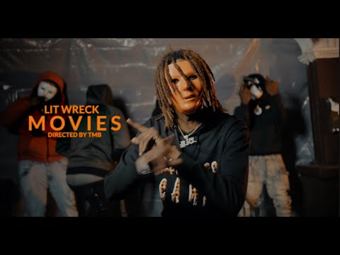 Lit Wreck - Movies (Official Music Video)