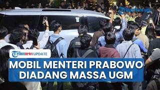 Kronologi Mahasiswa Geruduk Diskusi Menteri Prabowo di UGM, Massa Sempat Adang & Kejar Mobilnya