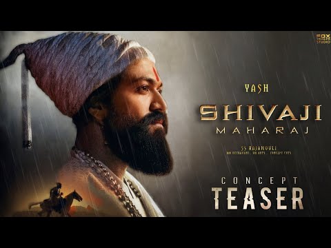 SHIVAJI Maharaj - Teaser | Yash | SS Rajamouli  | Fox Trailer studio |Concept Cuts 