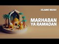 Marhaban Ya Ramadan (Music)