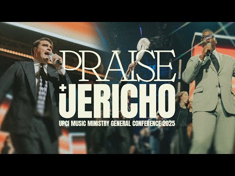 Praise + Jericho - UPCI General Conference 2025