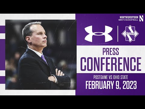 Northwestern Men's Basketball | Ohio State Postgame Press Conference