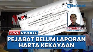 Pelaporan LHKPN di Pemprov & DPRD Gorontalo Belum Maksimal, KPK Ingatkan Pejabat Tuntaskan Kewajiban
